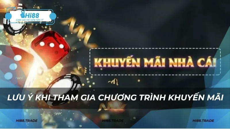 Lưu ý khi tham gia các chương trình khuyến mãi
