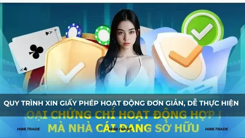 Quy trình xin giấy phép hoạt động HI88
